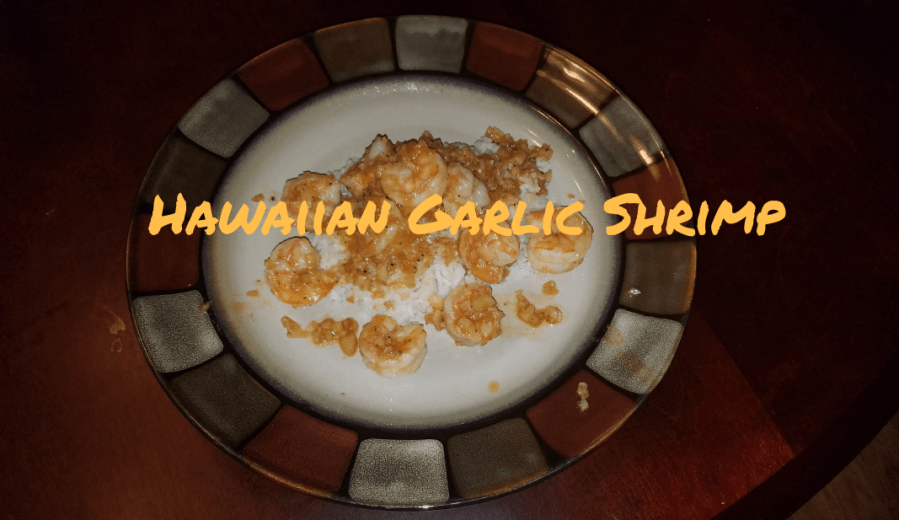 Hawaiian Garlic Shrimp