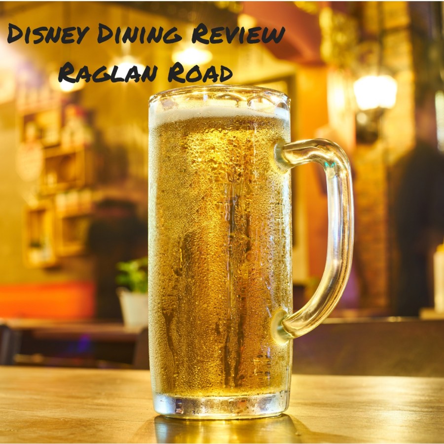 Raglan Road – A Disney Dining&nbsp;Review