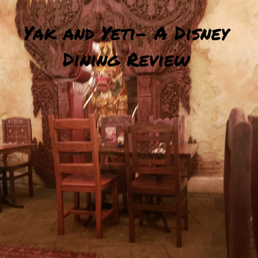 Yak and Yeti – A Disney Dining&nbsp;Review